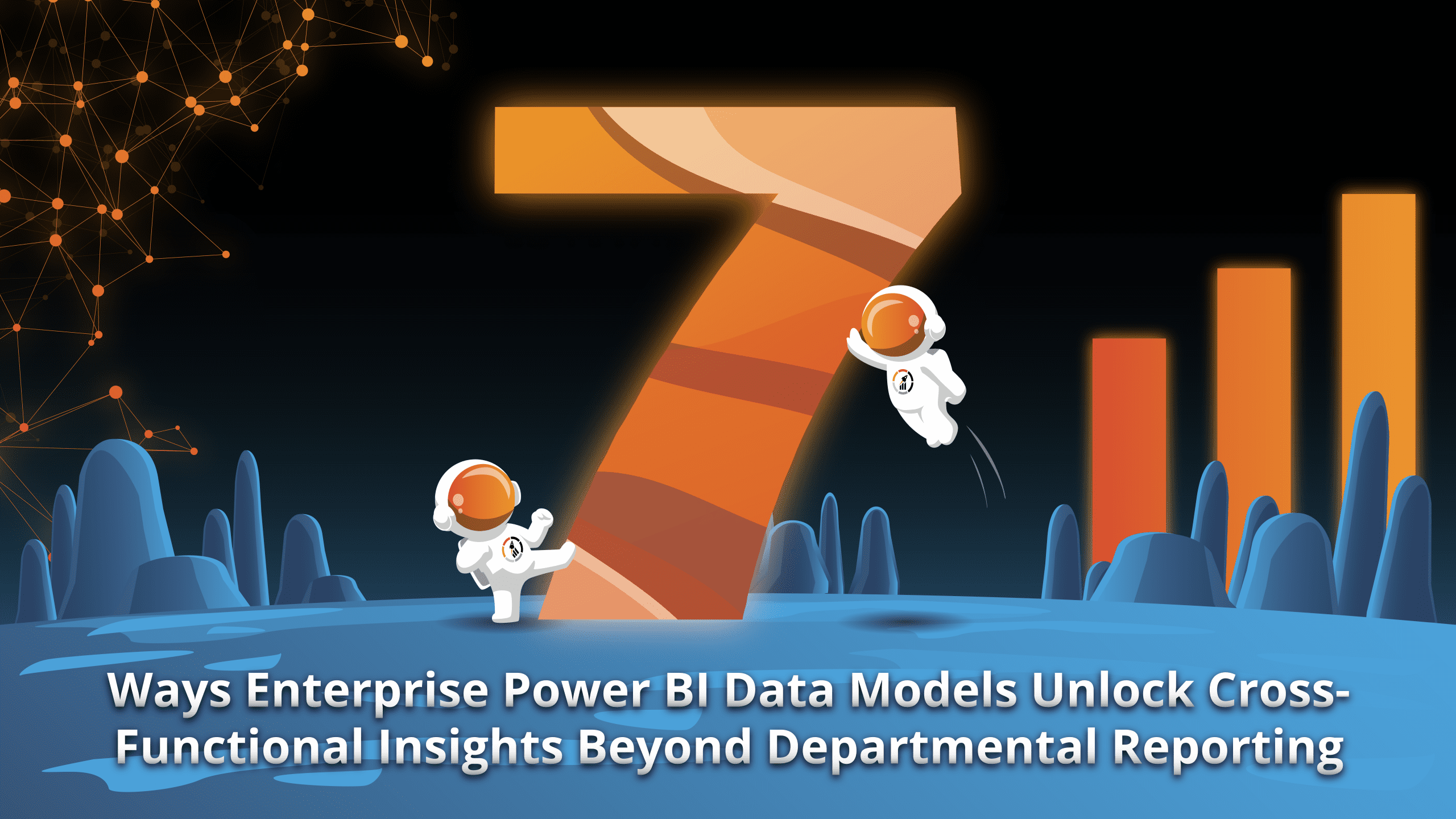 7 Ways Enterprise Power BI Data Models Unlock Cross-Functional Insights Beyond Departmental Reporting