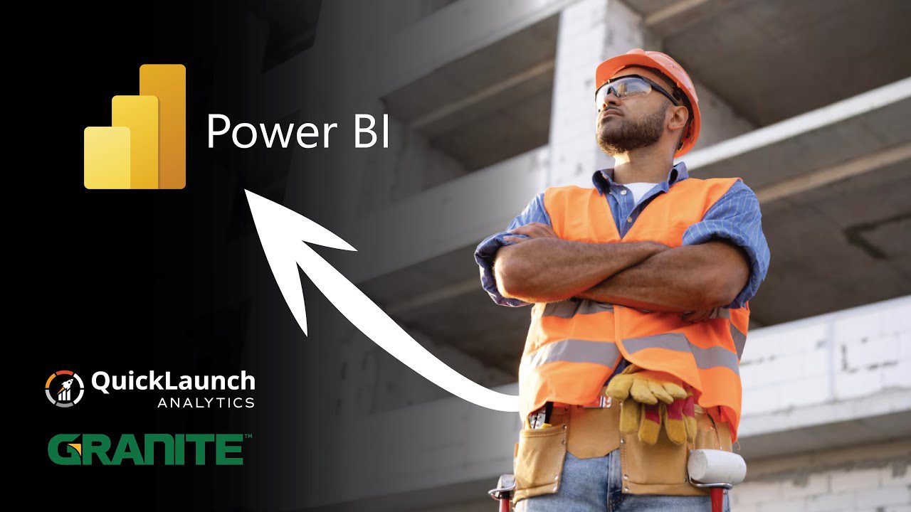 Construction Analytics with Power BI and QuickLaunch